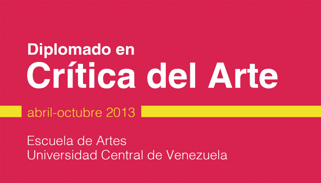 Diplomado en Crítica del Arte - UCV 2013