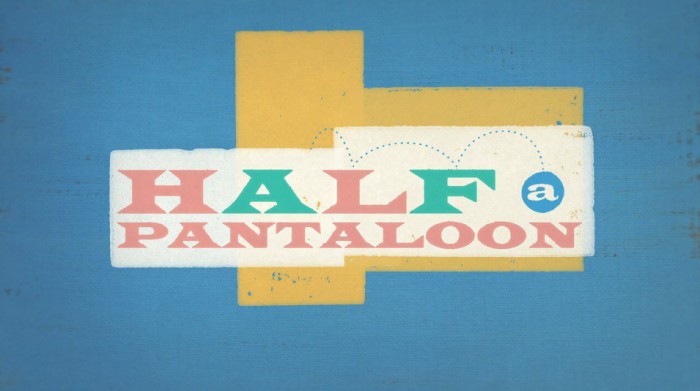 Half A Pantaloon