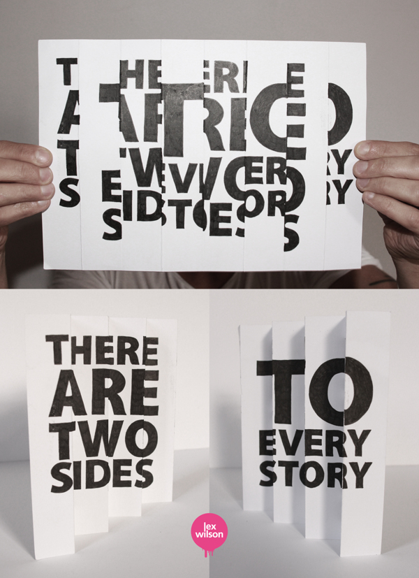 Anamorphic Illustration: Two sides to every story by Lex Wilson