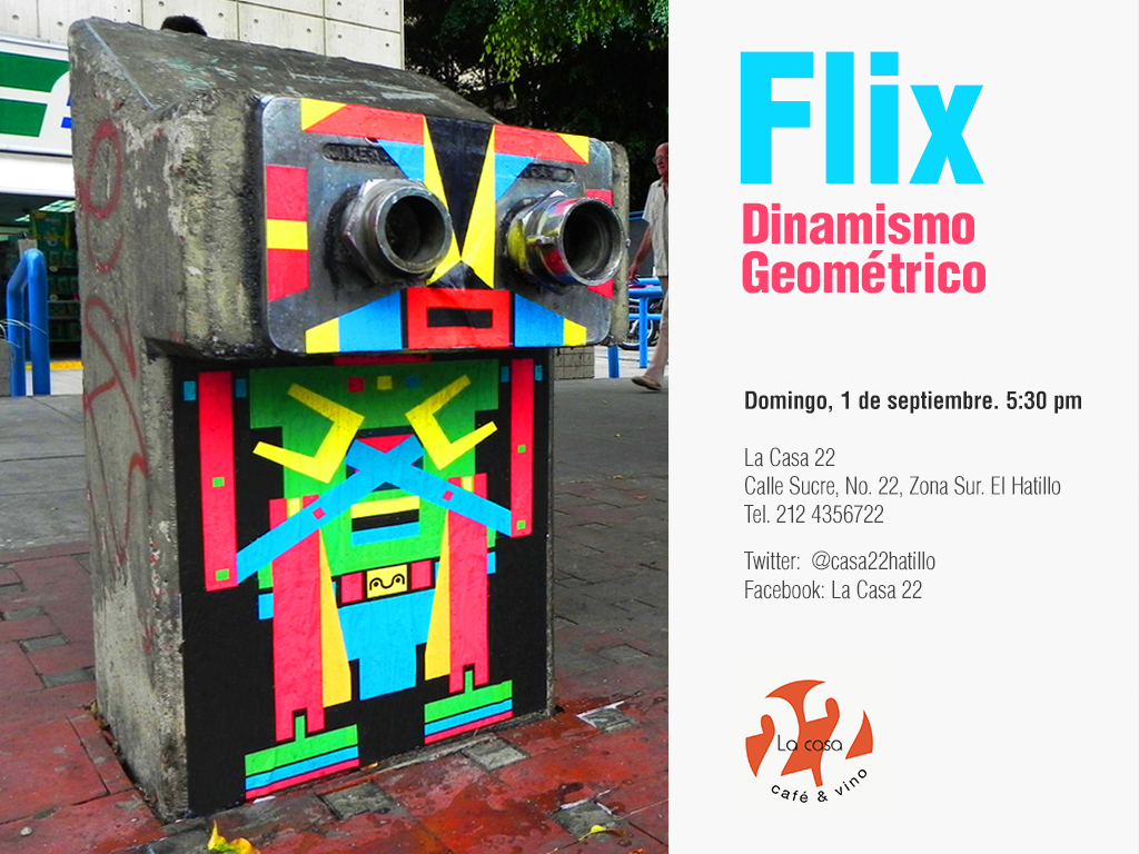 Flix - Exposición: Dinamismo Geométrico en La Casa 22