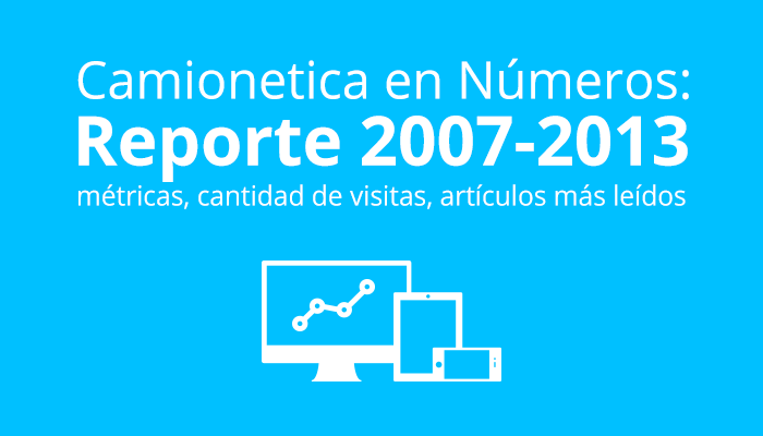 Reporte Camionetica 2007-2013