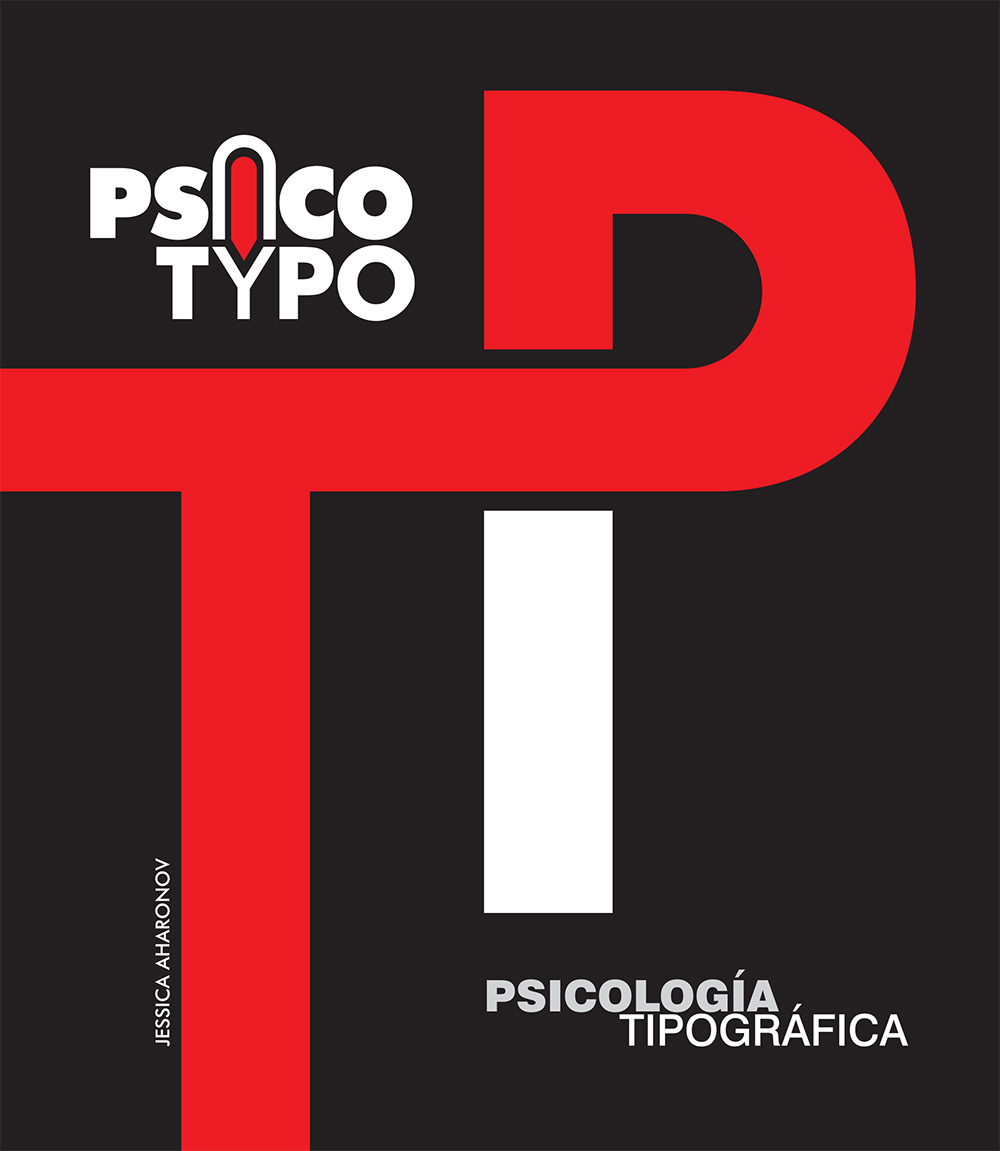 Psico Typo: Psicología de la Tipografía (por Jessica Aharonov) - Descargar PDF